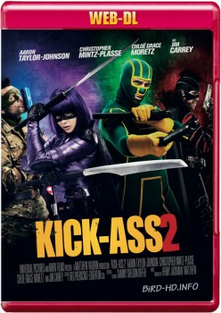 Kick-Ass 2 2013 m720p WEB-DL x264-BiRD Kick-Ass 2 2013 m720p WEB-DL x264-BiRD